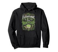 Everything Is Better with Matcha Sudadera con Capucha
