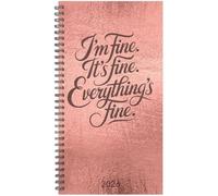 Everything Is Fine 2026 3.5 X 6.5 Softcover Weekly Spiral
