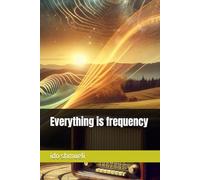 Everything is frequency