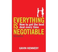 Everything is Negotiable: 4th Edition