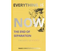EVERYTHING IS NOW: THE END OF SEPARATION