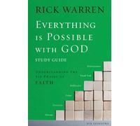 Everything is Possible with God Pack: Understanding the Six Phases of Faith by Rick Warren (2-Nov-2010) Paperback