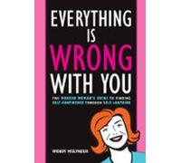Everything Is Wrong With You (ebook)