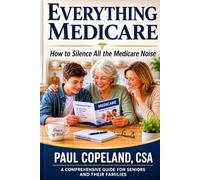 Everything Medicare: How To Silence All The Medicare Noise