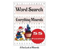 Everything Minerals Word Search Puzzle Book: Word Search Puzzle Book with easy to read print for Seniors. Challenging fun all about Everything ... compact for vacations, travel and spare time.