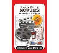 Everything Movies Word Search: Word Search Puzzle Book for Seniors, Adults and Teens | Gift for Relaxation, Camping, Travel, Wait Time | Gift for Seniors | Holiday Gifts | Brain Games