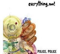 Everything Now - Police Police