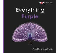 Everything Purple: A joyful real-image concept book designed for every learner: 7 (Everything Colors)