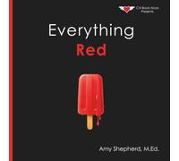 Everything Red: A playful concept-building book about color for every learner: 1 (Everything Colors)