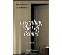 Everything She Left Behind