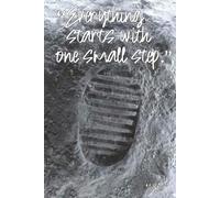 everything starts with one small step #10: An inspirational A5 journal with a famous quote and 120 lined pages for everyday notes and thoughts.