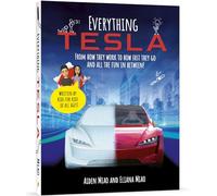 Everything Tesla: From How They Work to How Fast They Go and All the Fun In Between!