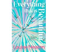 Everything That Is Beautiful