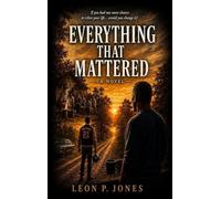 Everything That Mattered