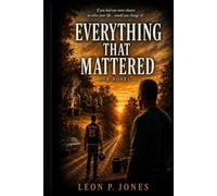 Everything That Mattered