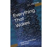 Everything That Wakes: Book Two of the Mara Voss Series (Mara Voss Trilogy)