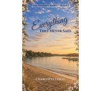 Everything They Never Said (The Bayberry Stories)