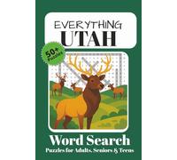 Everything Utah Word Search Puzzle Book: For Adults, Seniors and Teens | 50+ Puzzle