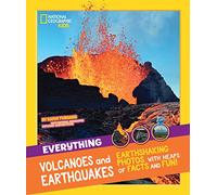Everything: Volcanoes and Earthquakes (National Geographic Kids)