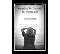 Everything Was Beautiful, and Nothing Hurt: Is there an end in sight?