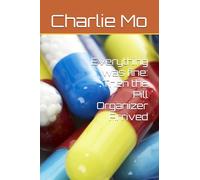 Everything was fine:: Then the Pill Organizer Arrived