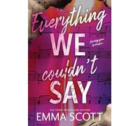 Everything We Couldn't Say: 2 (Castle Hill Academy)