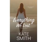 Everything We Lost (The Hamilton Series)