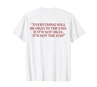 Everything Will Be Okay In The End Shirt On The Back Camiseta