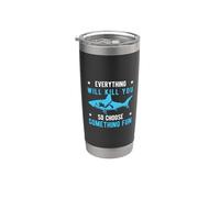 Everything Will Kill You So Choose Something Fun Scuba Dive Vaso térmico de acero inoxidable de doble pared
