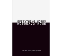 Everything Works. Nobody's Home.: The Inner Exile