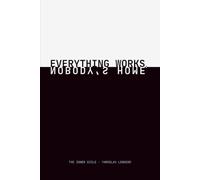 Everything Works. Nobody's Home.: The Inner Exile