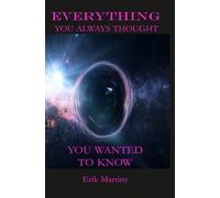 Everything You Always Thought You Wanted To Know