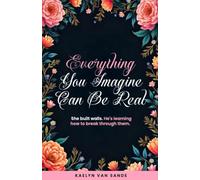 Everything You Imagine Can Be Real