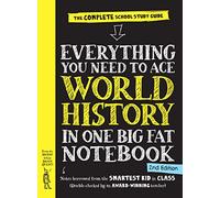 Everything You Need to Ace World History in One Big Fat Notebook, 2nd Edition (UK Edition): The Complete School Study Guide (Big Fat Notebooks)