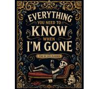 Everything You Need to Know When I'm Gone: The End-of-Life Planner Record Book helps you put important details in order so your family knows where to look.
