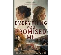 Everything You Promised Me: A Psychological Thriller (The Good Marriage Project)