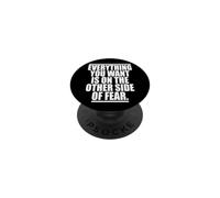 Everything You Want Is On The Other Side of Fear PopSockets PopGrip Adhesivo