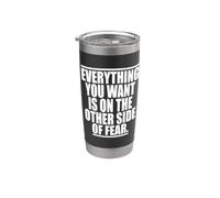Everything You Want Is On The Other Side Of Fear Vaso térmico de acero inoxidable de doble pared