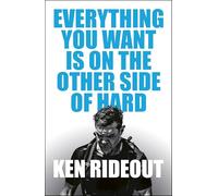 Everything You Want Is on the Other Side of Hard