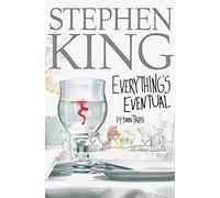 Everything'S Eventual: 14 Dark Tales / Stephen King.