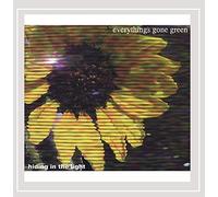 Everything's Gone Green - Hiding in the Light