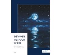 Everywhere the spoon of life
