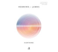 EVERYWORD™-HEBREWS - JAMES (ESV) (EVERYWORD New Testament Commentaries)