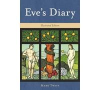 Eve's Diary: Illustrated Edition