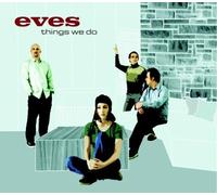 Eves - Things We Do [Import]
