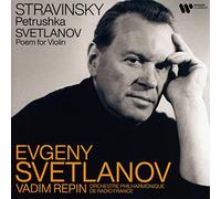 Evgeni Svetlanov - Stravinsky: Petrouchka, Svetlanov: Poem for Violin and Orchestra