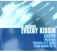 EVGENY KISSIN: CHOPIN - PIANO SONATA NO. 3 (26/2/1989) , WALTZ NO. 14, 6 MAZURKA (23/5/1984)
