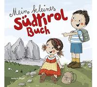 Evi Gasser Kathrin Gschl Mein kleines Südtirol (Tapa blanda) (Importación USA)