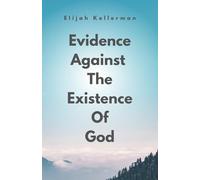 Evidence Against The Existence Of God