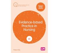 Evidence-based Practice in Nursing (Transforming Nursing Practice Series)